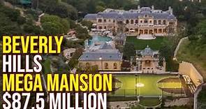Beverly Hills MEGA Mansion $87.5 Million
