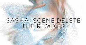 Sasha : Scene Delete : The Remixes (Sampler)