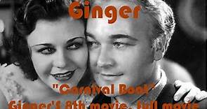 Ginger Rogers' 8th movie, "Carnival Boat", full movie
