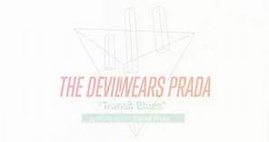 The Devil Wears Prada - Transit Blues