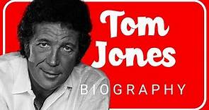 The Amazing Life of Tom Jones: Get to Know The Man Behind the Music