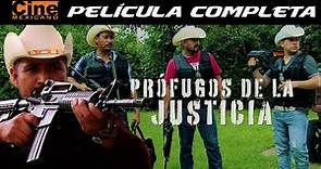 Prófugos de la Justicia | Cine Mexicano | Película Completa