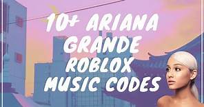 10+ Ariana Grande Roblox Music Codes/Id's