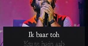 Jeene Bhi De - Arijit Singh Lyrics (Lyrics+Pictures) 2017 Hindi Songs