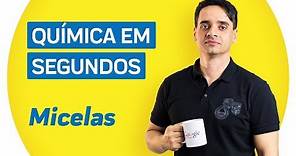 Micelas orgânicas - Química em segundos