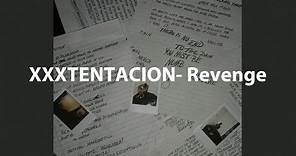 XXXTentacion - Revenge Lyric Video