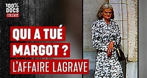 L'affaire Margot Lagrave : Le crime était presque parfait