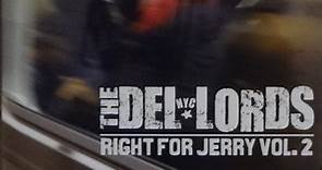 The Del Lords - Right For Jerry Vol. 2