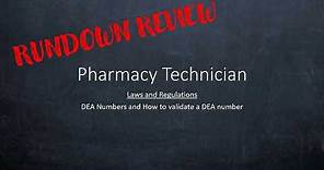 Rundown Review DEA number validation for Pharmacy Technicians