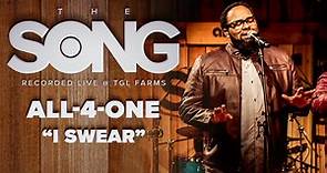 All-4-One perform "I Swear" | The Song - Recorded Live @ TGL Farms