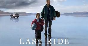 Last Ride - Official Trailer