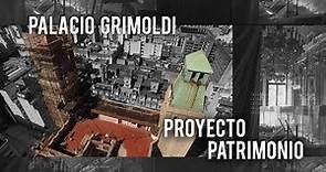 El Palacio Grimoldi en Proyecto Patrimonio