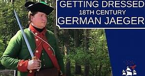 Getting Dressed | 18th Century German Jaeger Uniform
