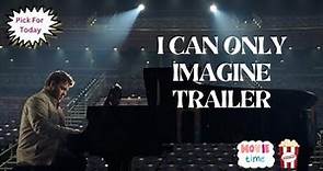 I Can Only Imagine Trailer #1 | Motivational Movie