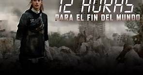 12 horas para el fin del mundo - 2023 Película completa Español ⭐⭐⭐⭐⭐