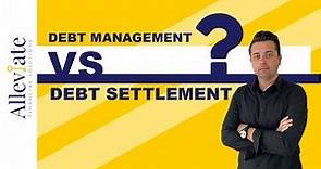 Debt Management Vs Debt Settlement | Alleviate Financial Solutions