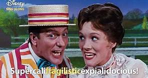 Supercalifragilisticexpialidocious | Mary Poppins | DISNEY SING - ALONGS