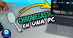 Conectar un Chromecast a una Pc o Portátil