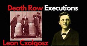Leon Czolgosz Fatal Deed: The Assassination of President McKinley Death Row Documentary