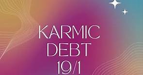 KARMIC DEBT NUMBER 19/1 ⚖️ #numerology #karma