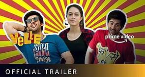 Velle - Official Trailer | New Hindi Movie | Abhay Deol, Mouni Roy, Karan Deol
