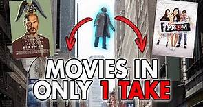 Movies Filmed ONLY in 1 Take