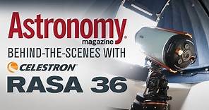 Astronomy Magazine behind-the-scenes with Celestron RASA 36
