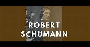Robert Schumann - a biography: His life, his people and his places (Documentary).