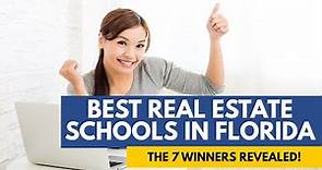 Best Online Real Estate Schools In Florida - 7 Best Courses In Florida Winners Revealed!