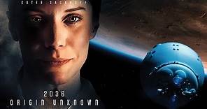 2036 ORIGIN UNKNOWN Official Trailer (2018) Katee Sackhoff - SciFi - HD