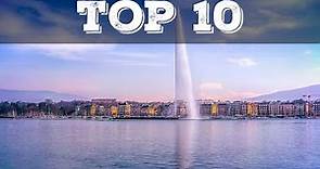 Top 10 cosa vedere a Ginevra