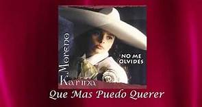 Karina Moreno - Que Mas Puedo Querer Ft. Annette Moreno (Audio Oficial)