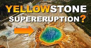 Yellowstone Supervolcano - Is a Mega-Colossal Eruption Overdue in Our Lifetime?
