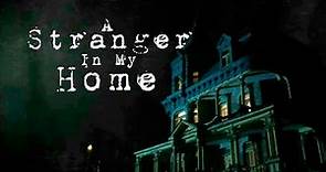 Stranger In My Home | Trailer