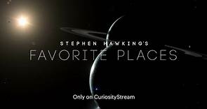 ▶️ Stephen Hawking's Favorite Places - Stephen Hawking's Favorite Places Trailer