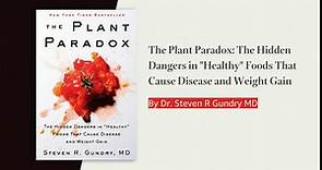 The Plant Paradox: The Hidden... by Gundry MD, Dr. Steven R