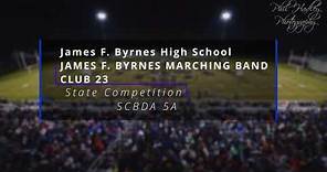 James F. Byrnes High School - Marching Band - Club 23 - SCBDA 5A State Finals 2023