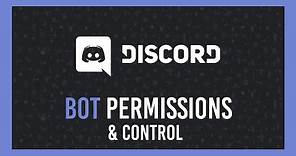 Discord: How to stop bots seeing channels | Manage premade bot roles