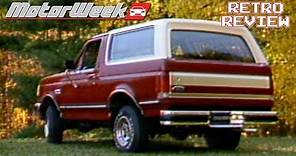 1988 Ford Bronco XLT | Retro Review