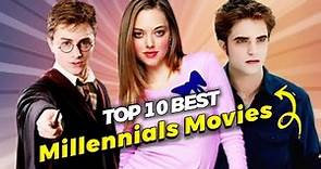 10 Best Millennials Movies ! Defined generation !