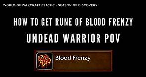 HOW TO GET RUNE OF BLOOD FRENZY - UNDEAD WARRIOR SEASON OF DISCOVERY