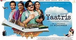 YAATRIS|OFFICIAL TRAILER|Raghubir Yadav|Seema Pahwa|Jamie Lever|Anuraag Malhan|Chahatt Khanna|24 NOV