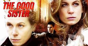 THE GOOD SISTER - Trailer (starring Sonya Walger)
