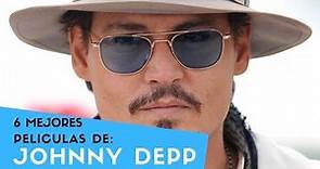 Las 6 mejores películas de Johnny Depp