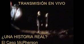 ¿Una Historia Real? El Caso McPherson