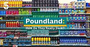 Poundland: How Do They Really Do It?