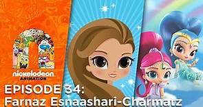 Episode 34: Farnaz Esnaashari-Charmatz | Nick Animation Podcast