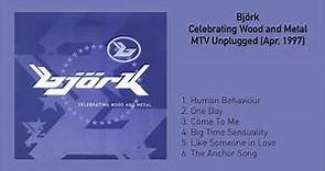 björk : MTV unplugged (1994) - celebrating wood & metal (1997)