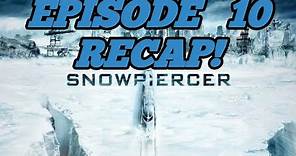 Snowpiercer Season 1 Episode 10 994 Cars Long Recap