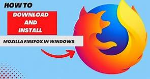 How to download and install Mozilla Firefox on windows || Mozilla Firefox download for windows